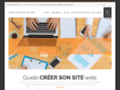 Guide CREER SON SITE WEB : ressources et aide à la décision pour les porteurs de projet web.