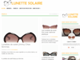 Lunette solaire : information et conseils pour choisir vos lunettes solaires
