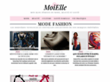 MoiElle, mode, beauté, people, culture, santé, femmes