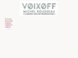Comédien voix off - Michel Rousseau
