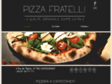 Pizza Fratelli, les pizzas artisanales comme en Italie