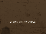 VOIX-OFF CASTING