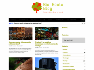 Bio-ecoloblog : tout savoir sur l’écologie  